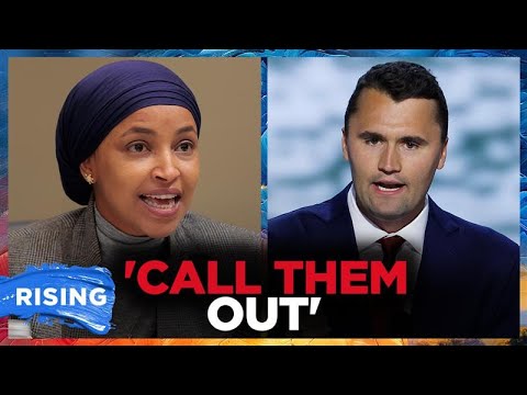 Ilhan Omar CRITICIZES Conservatives Who SLAMMED Left In Response To Kirk Assassination | RISING