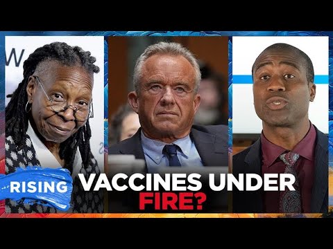 Whoopi Goldberg RIPS RFK Jr. Over Vaccine Stance, SLAMS FL Decision To END Mandates | RISING