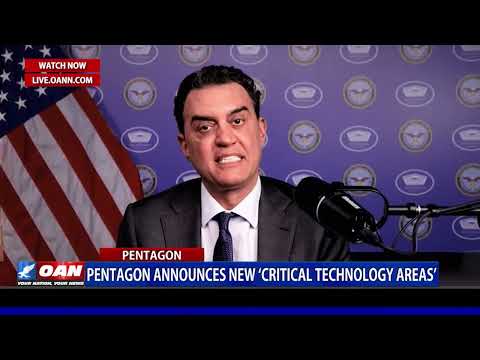 Pentagon Announces New ‘Critical Technology Areas’