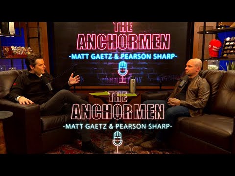 The Fight for America You’re Not Hearing About | The Anchormen Show w/ Matt Gaetz & Pearson Sharp