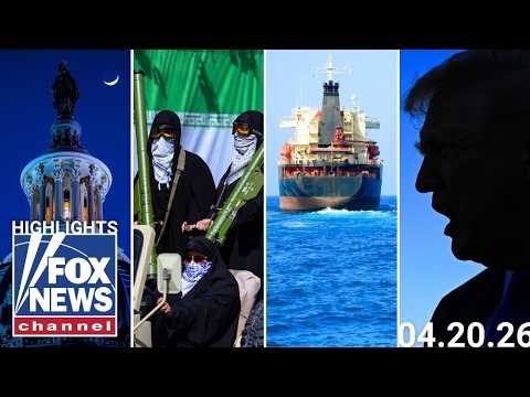 Fox News Highlights – April 20th, 2026