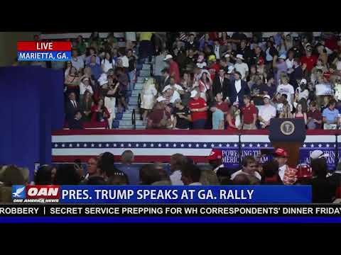 LIVE: TRUMP SPEAKS AT RALLY IN GA.