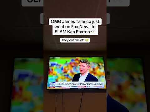OMG James Talarico just went on Fox News to SLAM Ken Paxton